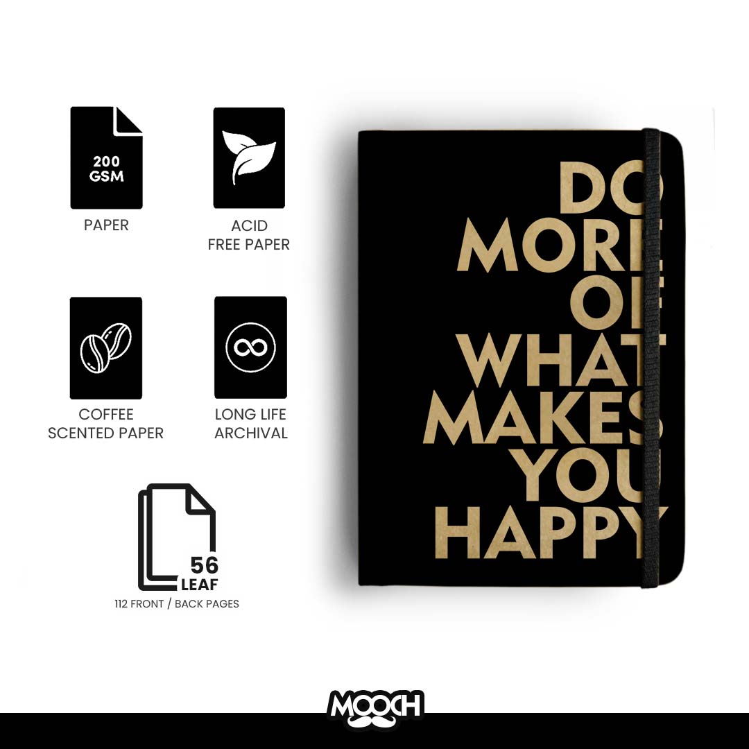 DO MORE OF WHAT MAKES YOU HAPPY - Handcrafted Diary
