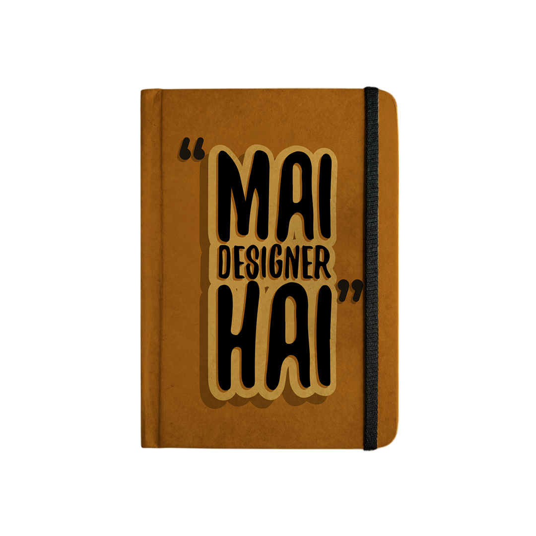 MAI DESIGNER HAI - Handcrafted Diary MOOCH DESIGN STUDIO

handcrafted diary, Mooch Design Studio, A5 diary India, A6 diary, handmade journal gift, premium stationery India, hard cover diary, designer diary Hinglish, mai designer hai journal, creative professional diary India, handmade designer gift